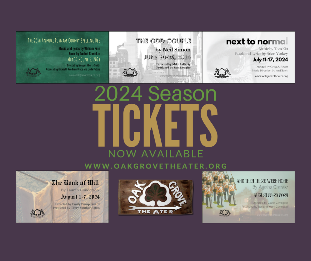 2024 Oak Grove Theater Season Tickets