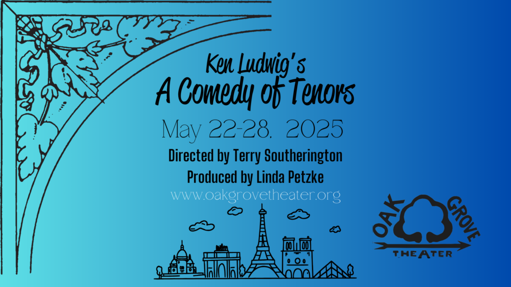 A Comedy of Tenors at Oak Grove Theater 2025